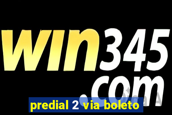 predial 2 via boleto